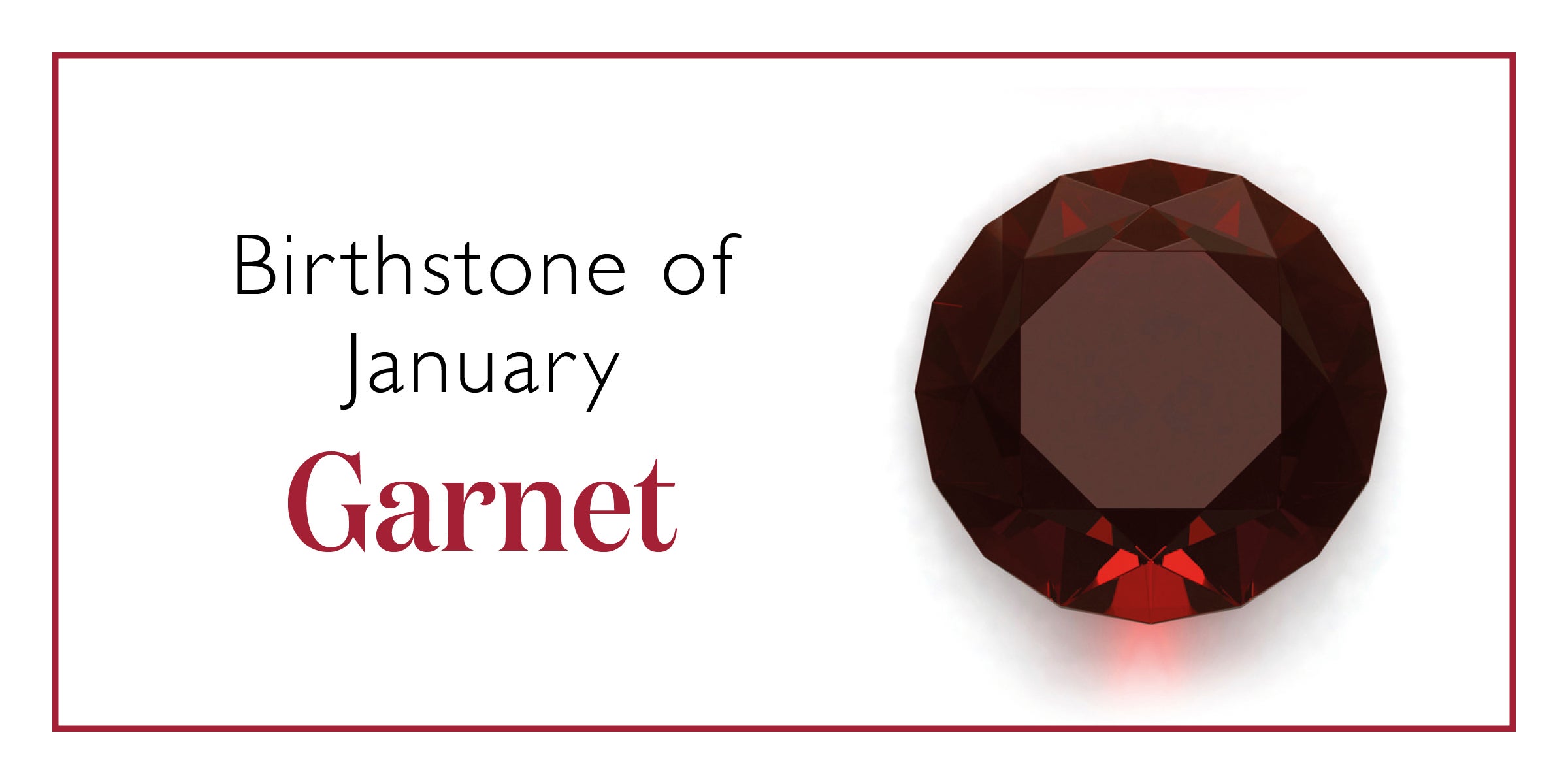 Birthstone January Garnet